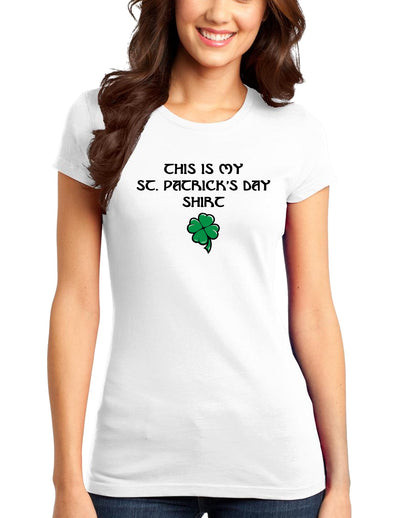My St Patricks Day Shirt Adult Womens St. Patrick's Day Ladies Juniors T-Shirt-Womens Juniors T-Shirt-TooLoud-White-Small-Davson Sales