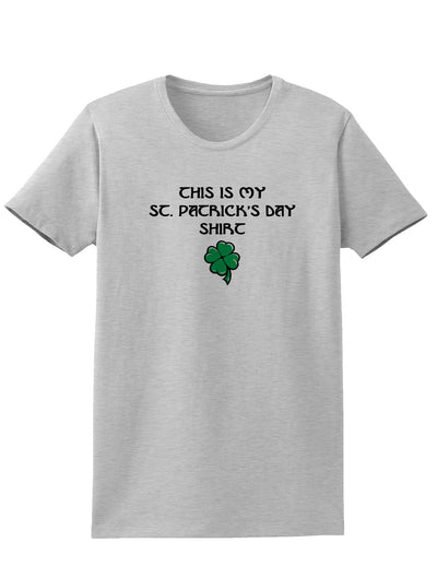 My St Patricks Day Shirt Adult Womens St. Patrick's Day T-Shirt-TooLoud-Ash Gray-Small-Davson Sales