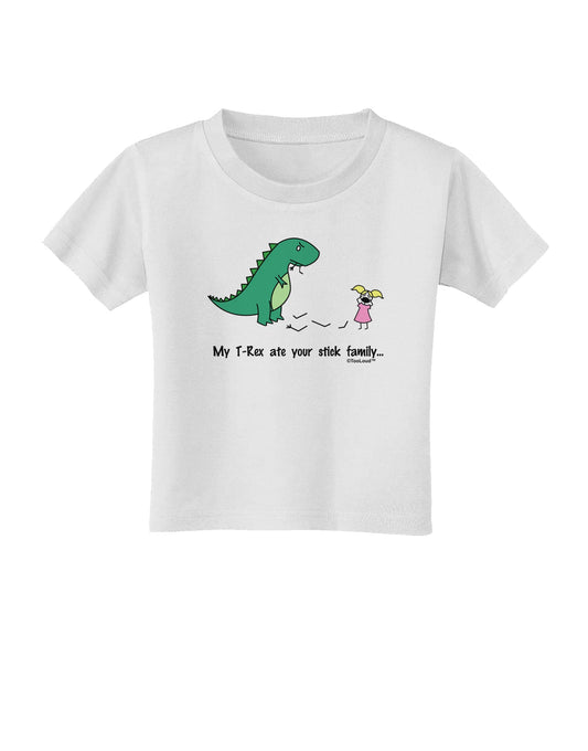 My T-Rex Ate Your Stick Family - Color Toddler T-Shirt by TooLoud-Toddler T-Shirt-TooLoud-White-2T-Davson Sales