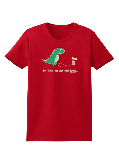 My T-Rex Ate Your Stick Family - Color Womens Dark T-Shirt by TooLoud-Womens T-Shirt-TooLoud-Red-X-Small-Davson Sales