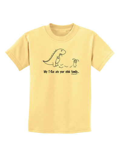 My T-Rex Ate Your Stick Family - Line Childrens T-Shirt by TooLoud-Childrens T-Shirt-TooLoud-Daffodil-Yellow-X-Small-Davson Sales