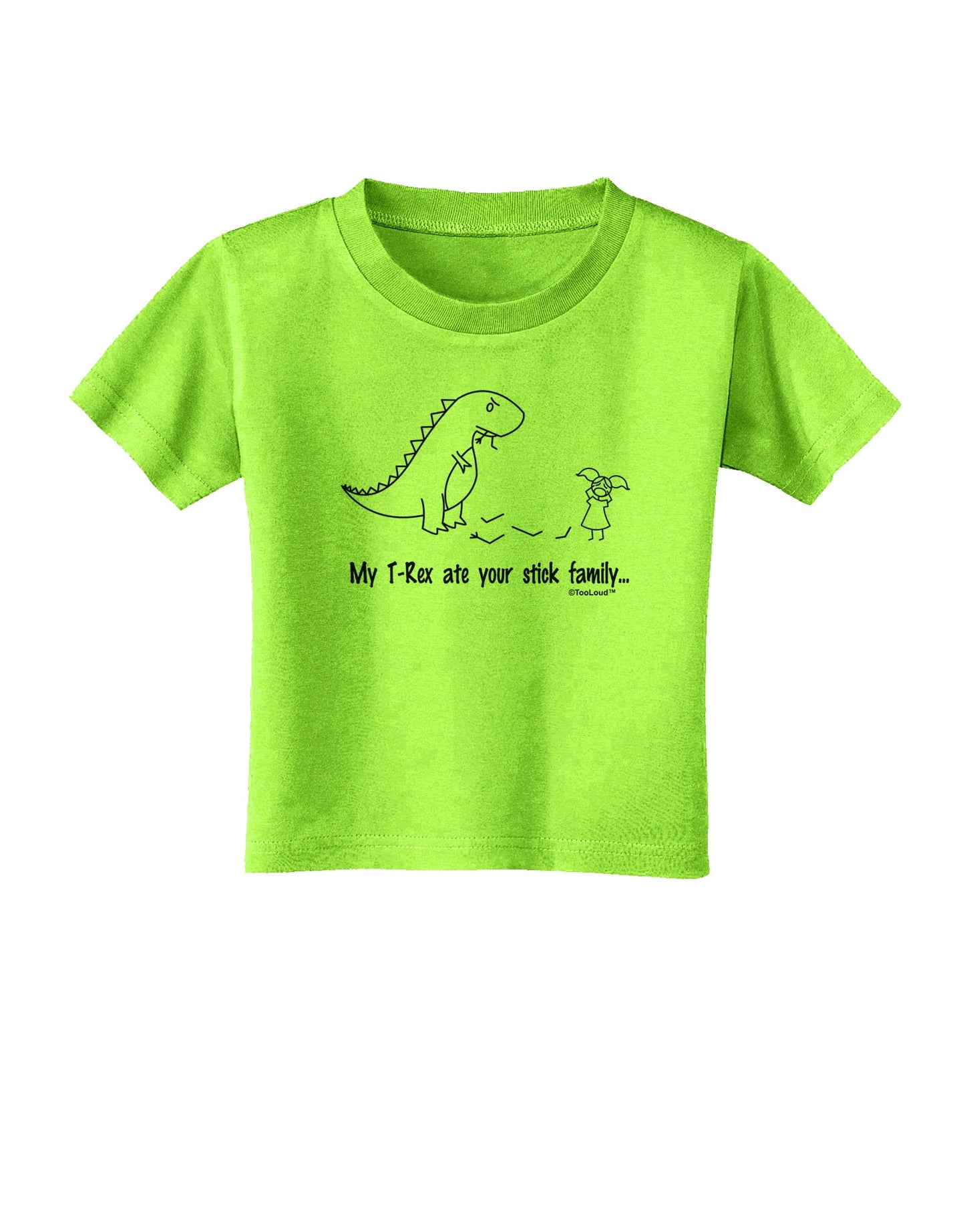 My T-Rex Ate Your Stick Family - Line Toddler T-Shirt by TooLoud-Toddler T-Shirt-TooLoud-Lime-Green-2T-Davson Sales