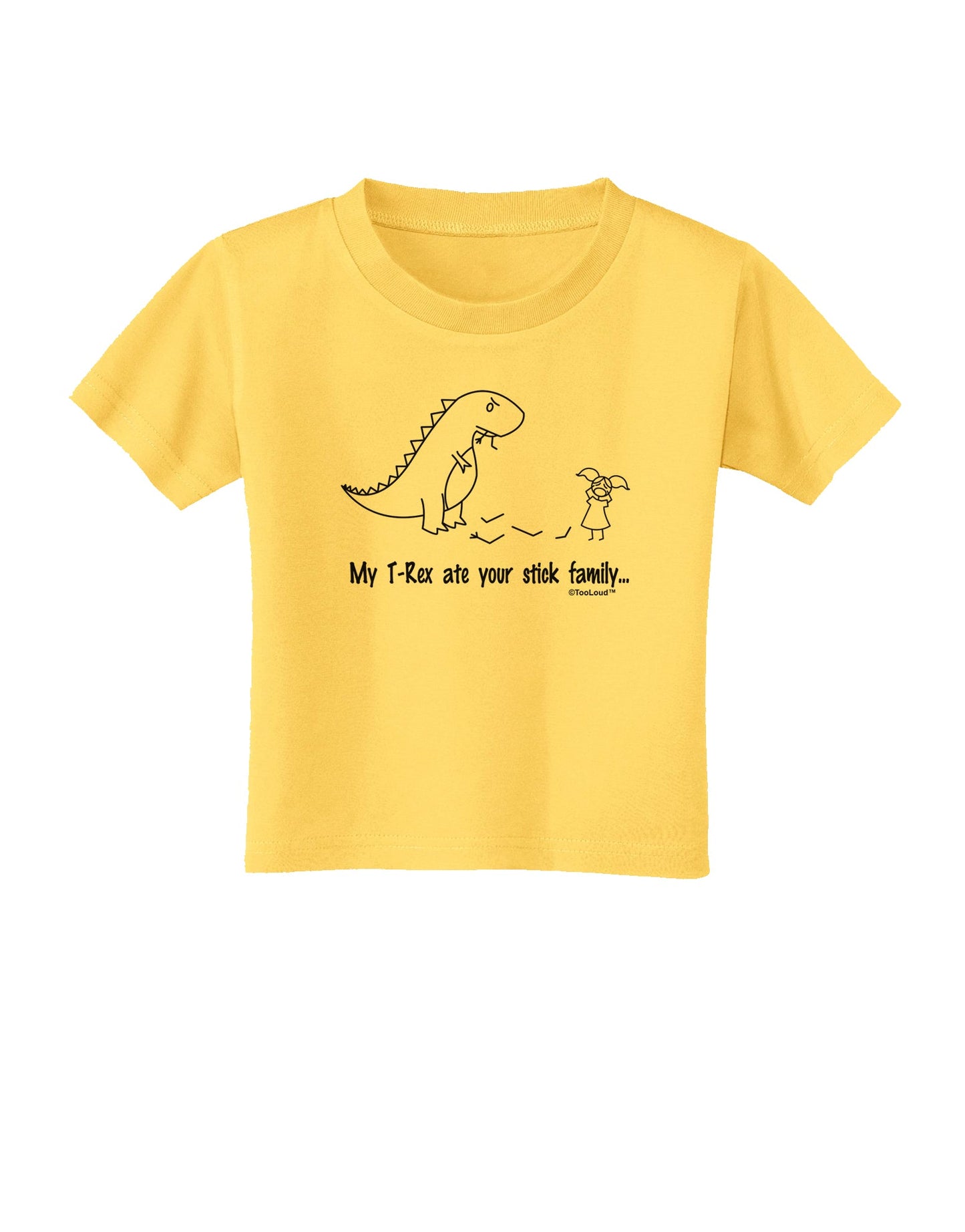 My T-Rex Ate Your Stick Family - Line Toddler T-Shirt by TooLoud-Toddler T-Shirt-TooLoud-Yellow-2T-Davson Sales