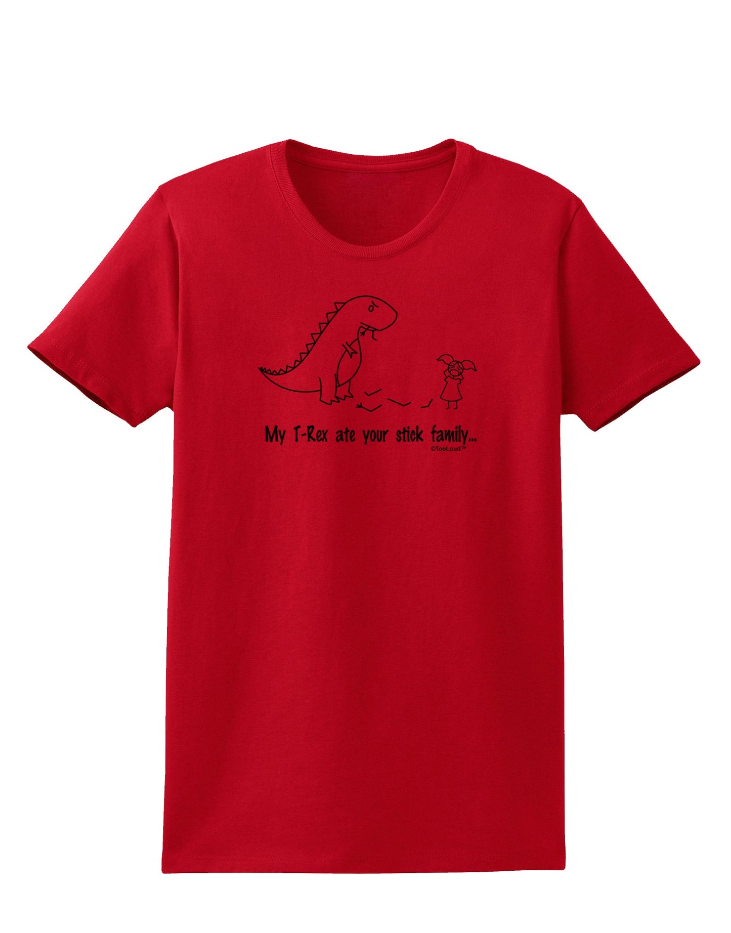 My T-Rex Ate Your Stick Family - Line Womens T-Shirt by TooLoud-Womens T-Shirt-TooLoud-Red-X-Small-Davson Sales