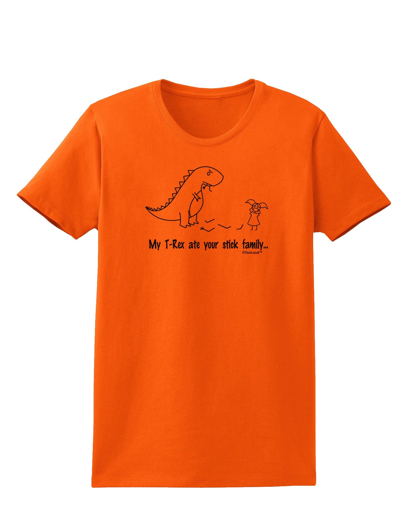 My T-Rex Ate Your Stick Family - Line Womens T-Shirt by TooLoud-Womens T-Shirt-TooLoud-Orange-X-Small-Davson Sales