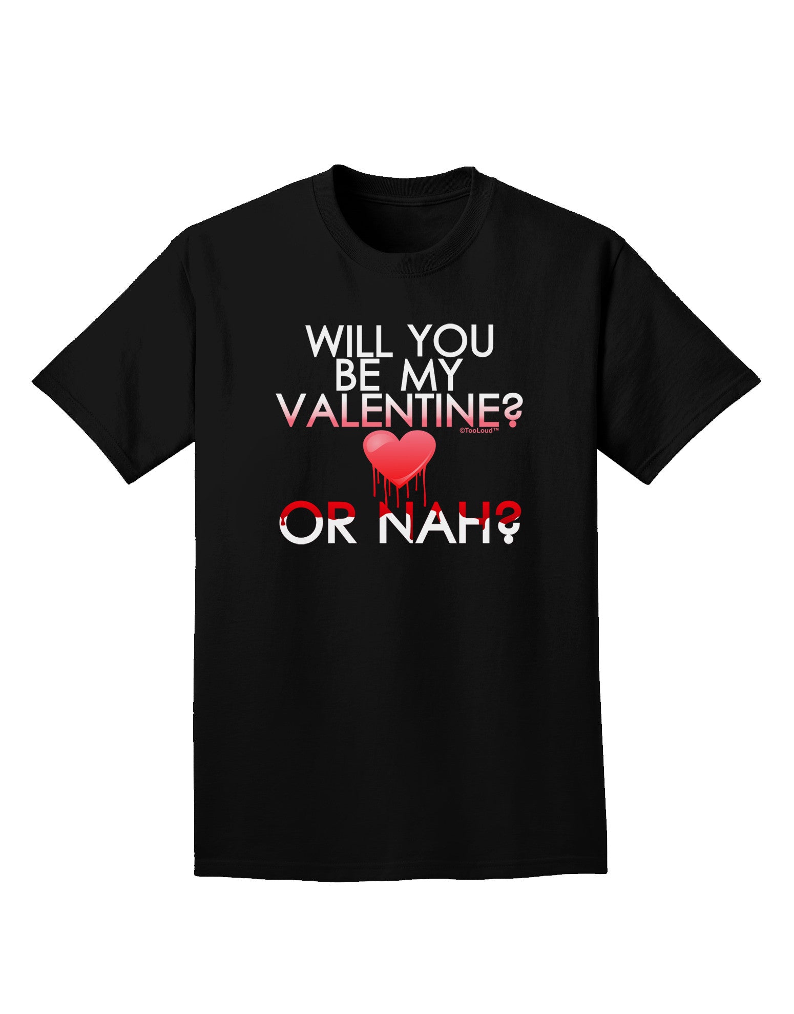 My Valentine or Nah Adult Dark T-Shirt-Mens T-Shirt-TooLoud-Black-Small-Davson Sales