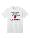 My Valentine or Nah Adult T-Shirt-Mens T-Shirt-TooLoud-White-Small-Davson Sales