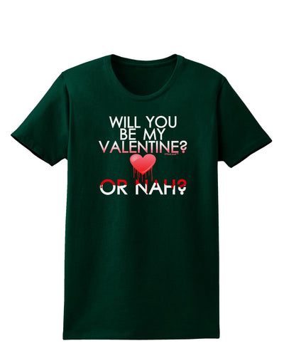 My Valentine or Nah Womens Dark T-Shirt-Womens T-Shirt-TooLoud-Forest-Green-Small-Davson Sales