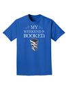 My Weekend Is Booked Adult Dark T-Shirt-Mens T-Shirt-TooLoud-Royal-Blue-Small-Davson Sales