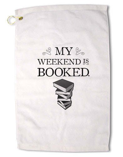 My Weekend Is Booked Premium Cotton Golf Towel - 16&#x22; x 25-Golf Towel-TooLoud-16x25"-Davson Sales