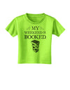 My Weekend Is Booked Toddler T-Shirt-Toddler T-Shirt-TooLoud-Lime-Green-2T-Davson Sales