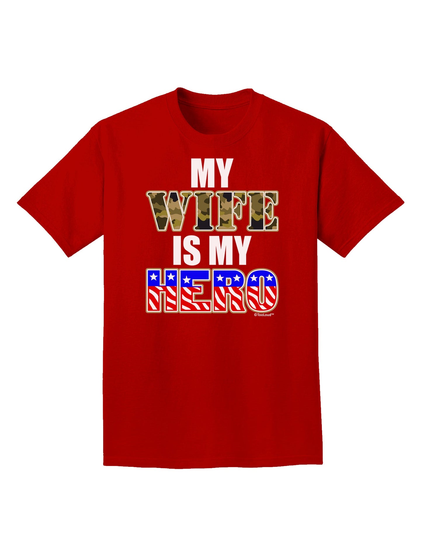 My Wife is My Hero - Armed Forces Adult Dark T-Shirt by TooLoud-Mens T-Shirt-TooLoud-Red-Small-Davson Sales