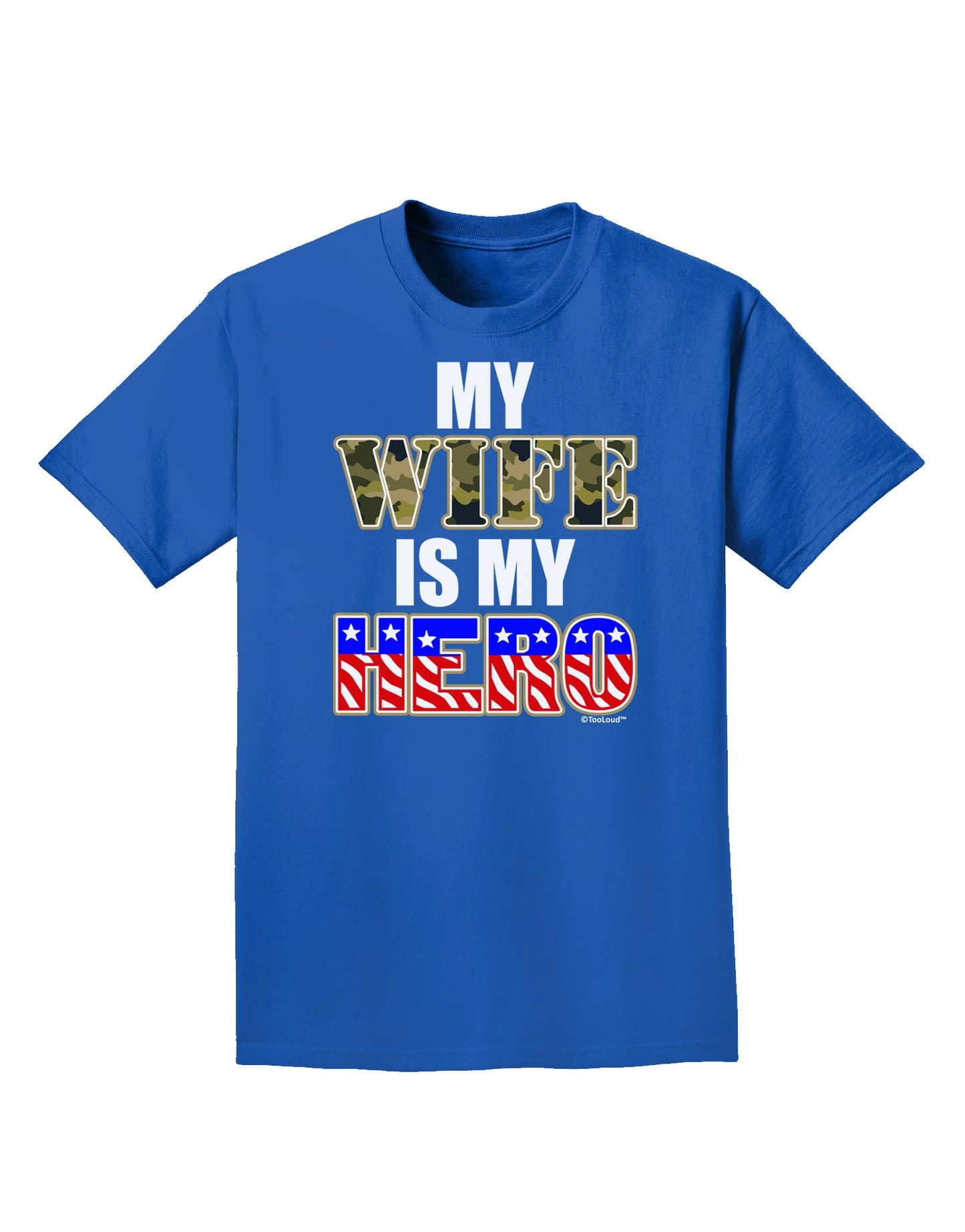 My Wife is My Hero - Armed Forces Adult Dark T-Shirt by TooLoud-Mens T-Shirt-TooLoud-Royal-Blue-Small-Davson Sales