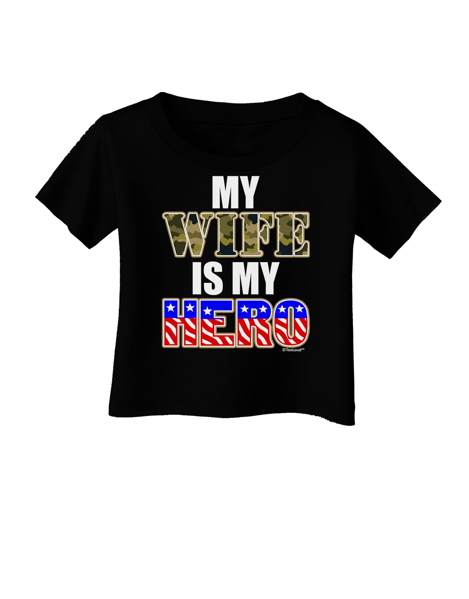 My Wife is My Hero - Armed Forces Infant T-Shirt Dark by TooLoud-Infant T-Shirt-TooLoud-Black-06-Months-Davson Sales