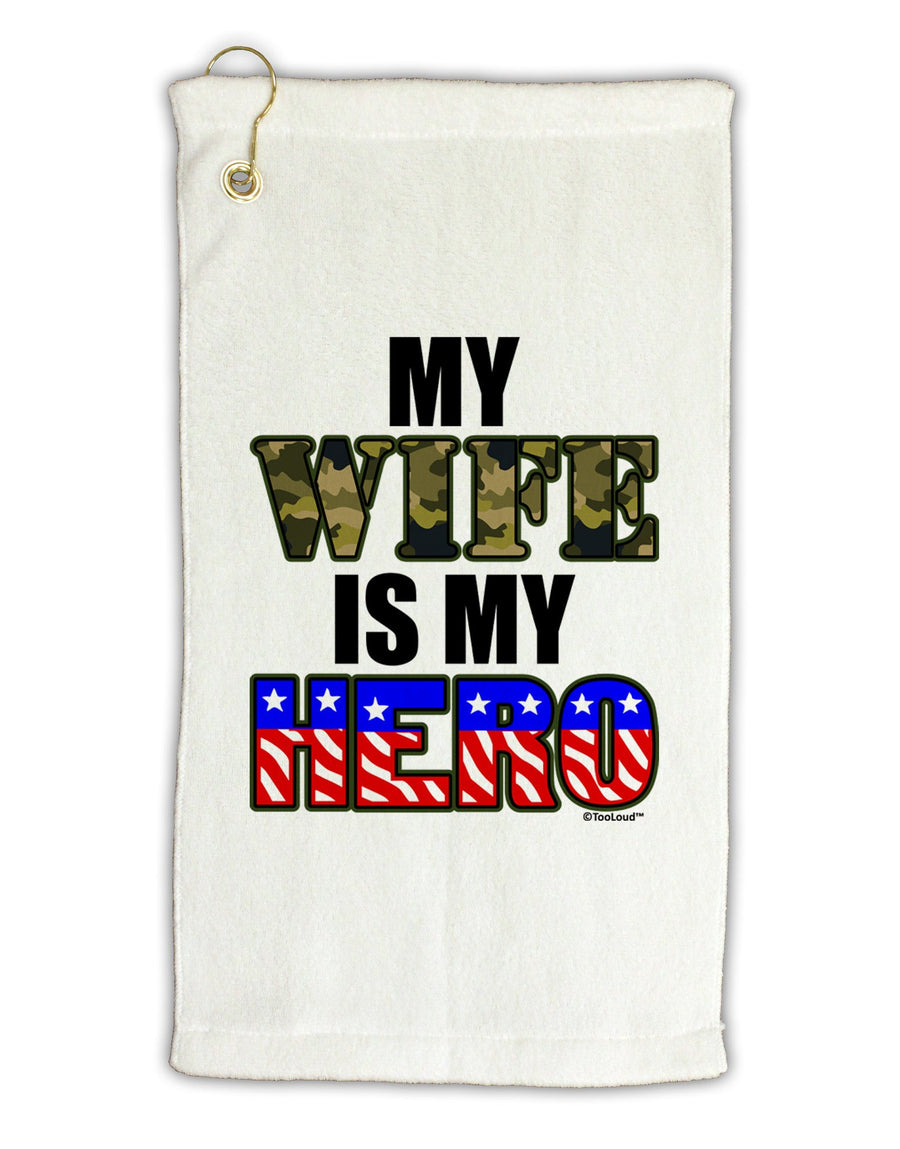 My Wife is My Hero - Armed Forces Micro Terry Gromet Golf Towel 16 x 25 inch by TooLoud-Golf Towel-TooLoud-White-Davson Sales