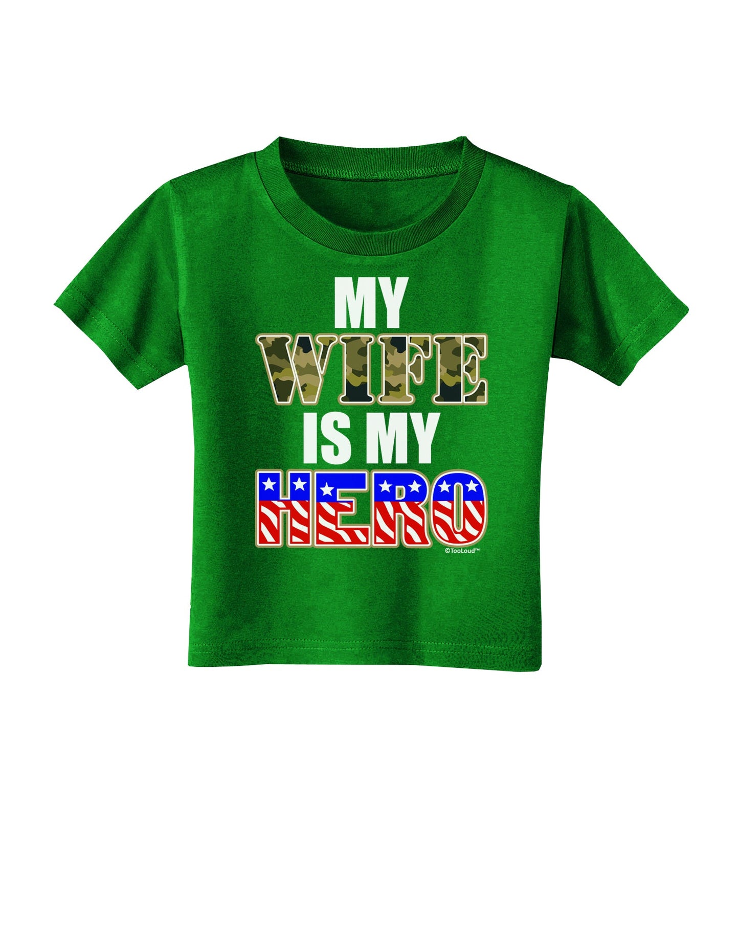 My Wife is My Hero - Armed Forces Toddler T-Shirt Dark by TooLoud-Toddler T-Shirt-TooLoud-Clover-Green-2T-Davson Sales