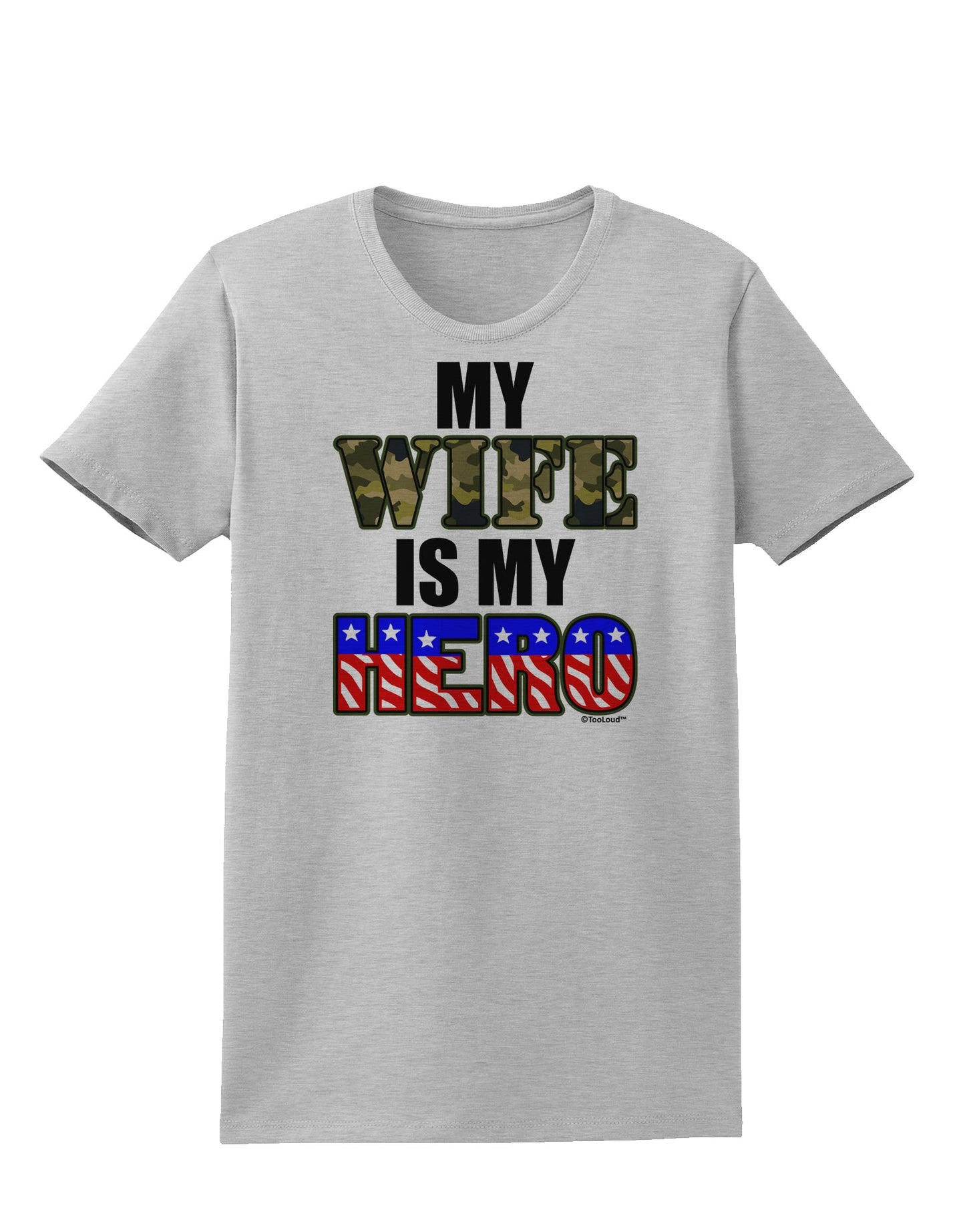 My Wife is My Hero - Armed Forces Womens T-Shirt by TooLoud-Womens T-Shirt-TooLoud-AshGray-X-Small-Davson Sales