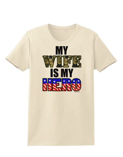 My Wife is My Hero - Armed Forces Womens T-Shirt by TooLoud-Womens T-Shirt-TooLoud-Natural-X-Small-Davson Sales