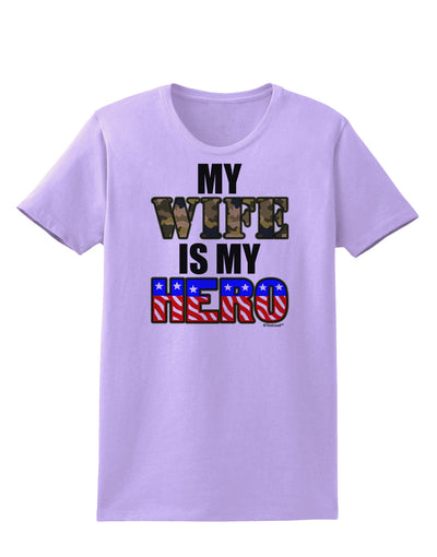 My Wife is My Hero - Armed Forces Womens T-Shirt by TooLoud-Womens T-Shirt-TooLoud-Lavender-X-Small-Davson Sales