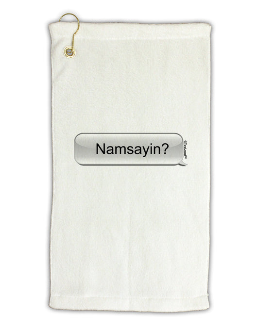 Namsayin Text Bubble Micro Terry Gromet Golf Towel 11"x19-Golf Towel-TooLoud-White-Davson Sales