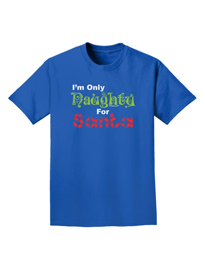 Naughty For Santa Adult Dark T-Shirt-Mens T-Shirt-TooLoud-Royal-Blue-Small-Davson Sales