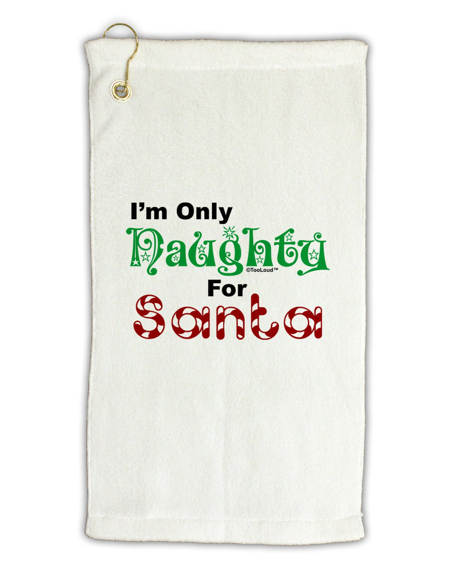 Naughty For Santa Micro Terry Gromet Golf Towel 16 x 25 inch-Golf Towel-TooLoud-White-Davson Sales