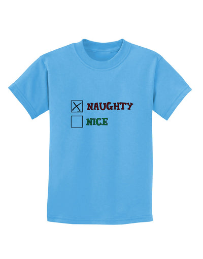 Naughty or Nice Christmas - Naughty Childrens T-Shirt-Childrens T-Shirt-TooLoud-Aquatic-Blue-X-Small-Davson Sales