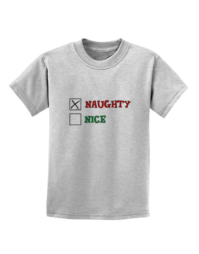 Naughty or Nice Christmas - Naughty Childrens T-Shirt-Childrens T-Shirt-TooLoud-AshGray-X-Small-Davson Sales