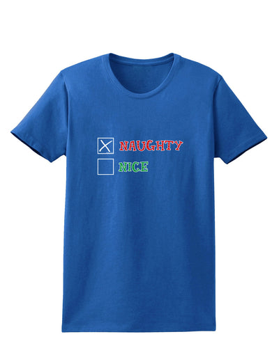 Naughty or Nice Christmas - Naughty Womens Dark T-Shirt-TooLoud-Royal-Blue-X-Small-Davson Sales
