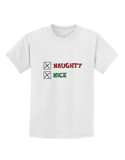 Naughty or Nice Christmas - Naughty and Nice Childrens T-Shirt-Childrens T-Shirt-TooLoud-White-X-Small-Davson Sales