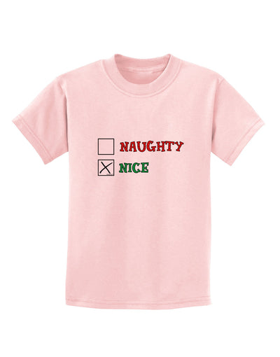 Naughty or Nice Christmas - Nice Childrens T-Shirt-Childrens T-Shirt-TooLoud-PalePink-X-Small-Davson Sales