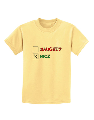 Naughty or Nice Christmas - Nice Childrens T-Shirt-Childrens T-Shirt-TooLoud-Daffodil-Yellow-X-Small-Davson Sales