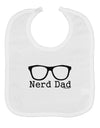 Nerd Dad - Glasses Baby Bib by TooLoud