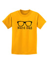 Nerd Dad - Glasses Childrens T-Shirt by TooLoud-TooLoud-Gold-X-Small-Davson Sales