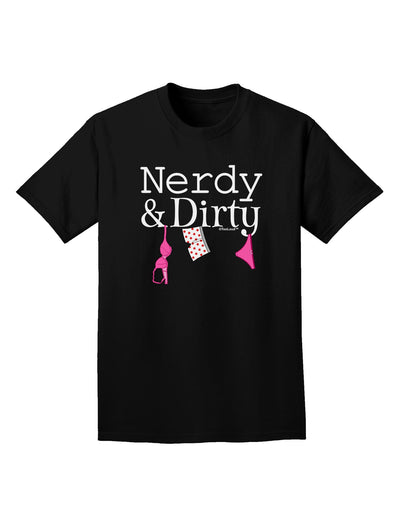 Nerdy and Dirty Adult Dark T-Shirt-Mens T-Shirt-TooLoud-Black-Small-Davson Sales