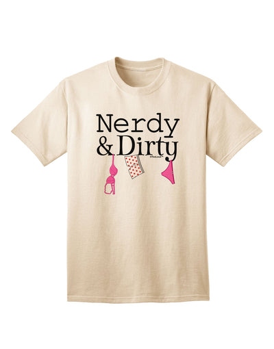 Nerdy and Dirty - Sophisticated Adult T-Shirt Collection for the Modern Eccentric-Mens T-shirts-TooLoud-Natural-Small-Davson Sales