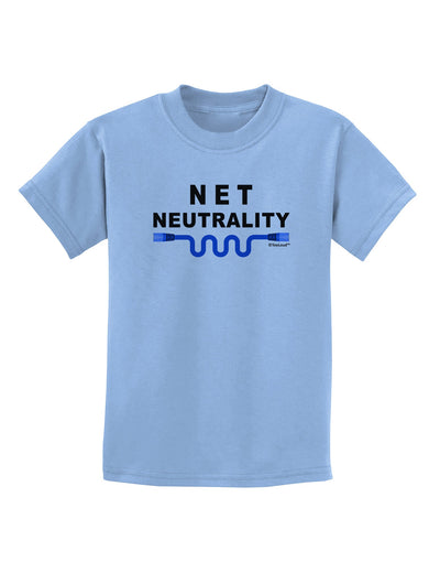 Net Neutrality Childrens T-Shirt-Childrens T-Shirt-TooLoud-Light-Blue-X-Small-Davson Sales