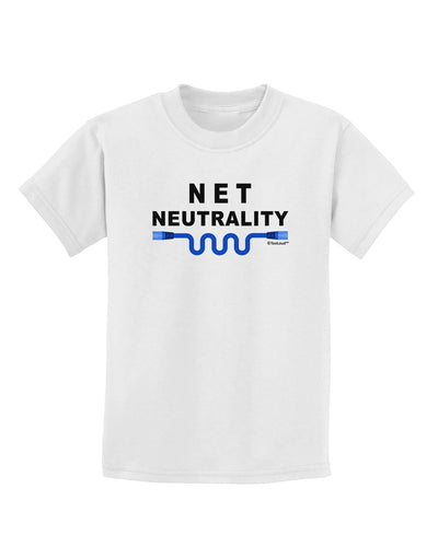 Net Neutrality Childrens T-Shirt-Childrens T-Shirt-TooLoud-White-X-Small-Davson Sales