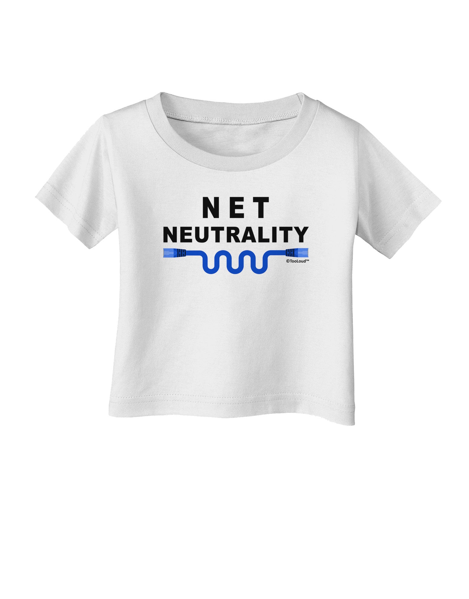 Net Neutrality Infant T-Shirt-Infant T-Shirt-TooLoud-White-06-Months-Davson Sales