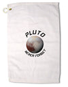 Never Forget Pluto Funny Science Fan Premium Cotton Golf Towel - 16 x 25 inch by TooLoud-Golf Towel-TooLoud-16x25"-Davson Sales