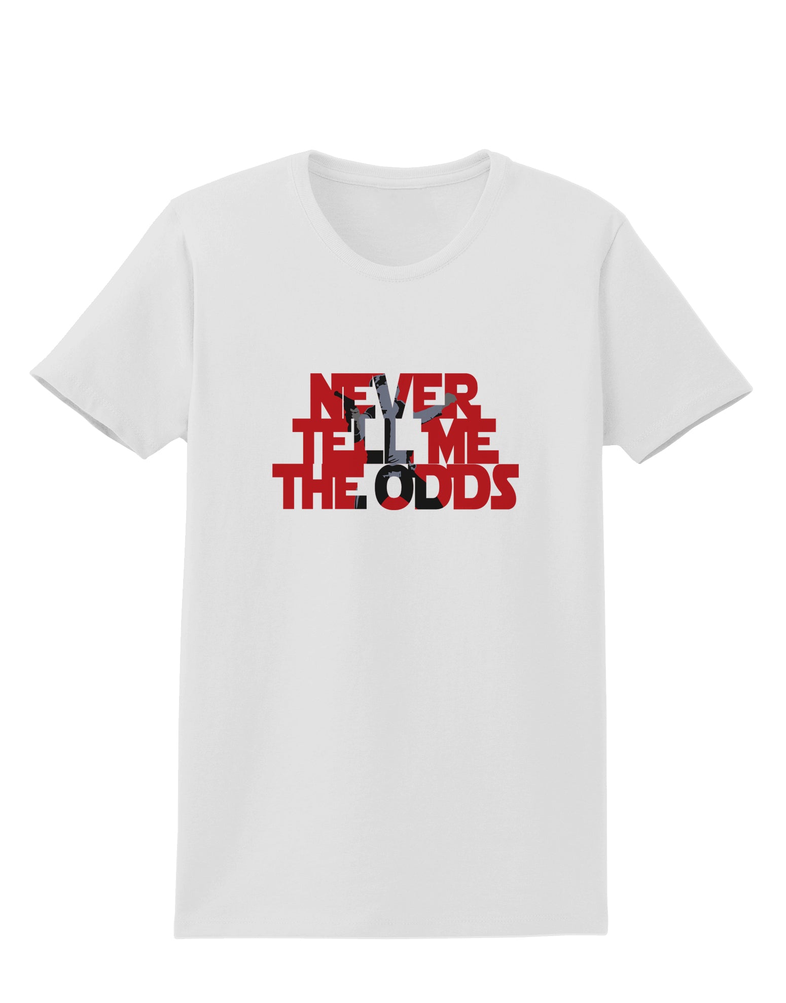 Never Tell Me The Odds Womens T-Shirt by TooLoud-TooLoud-White-X-Small-Davson Sales