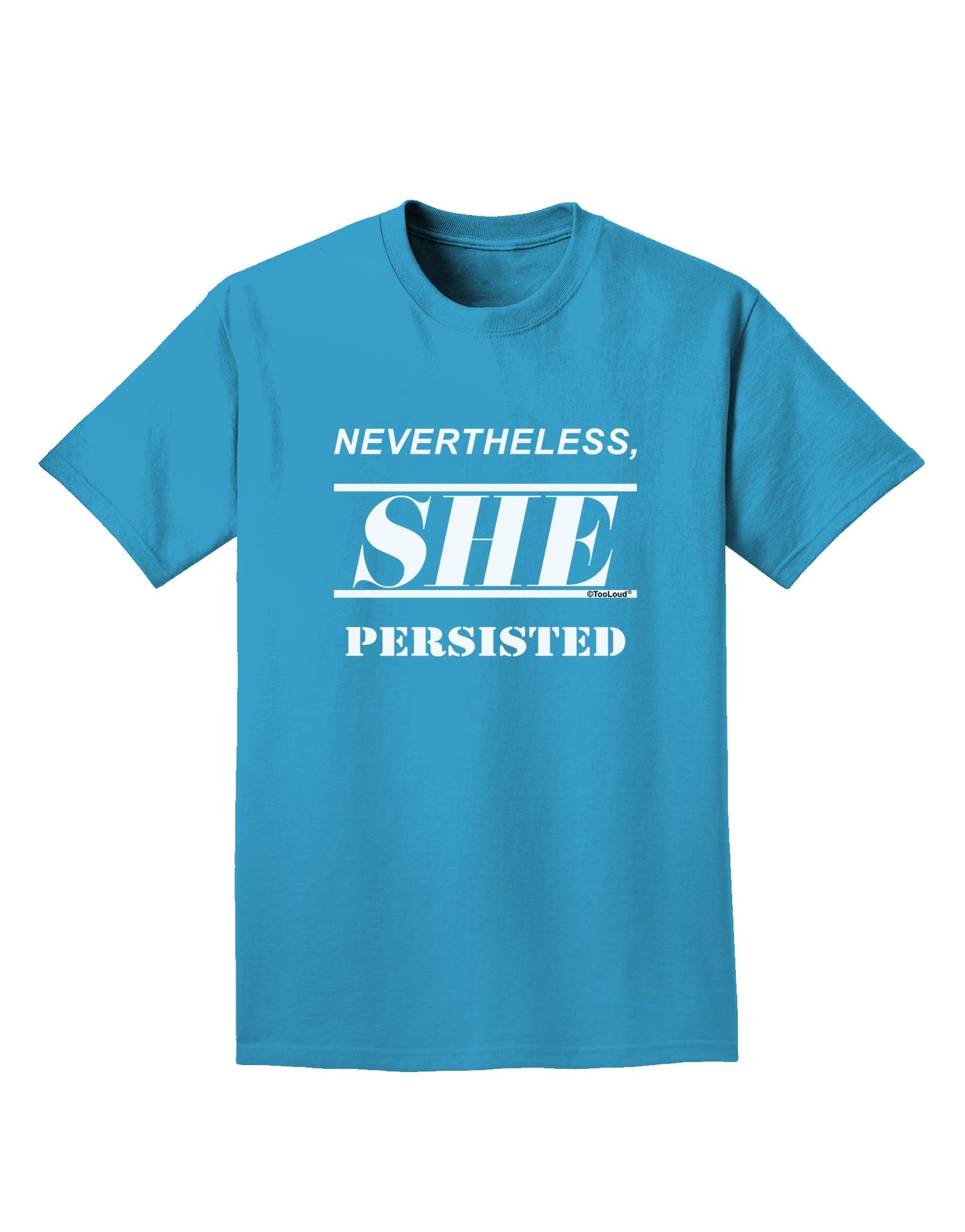 Nevertheless She Persisted Women's Rights Adult Dark T-Shirt by TooLoud-Mens T-Shirt-TooLoud-Turquoise-Small-Davson Sales