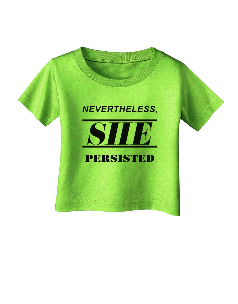 Nevertheless She Persisted Women's Rights Infant T-Shirt by TooLoud-Infant T-Shirt-TooLoud-White-06-Months-Davson Sales