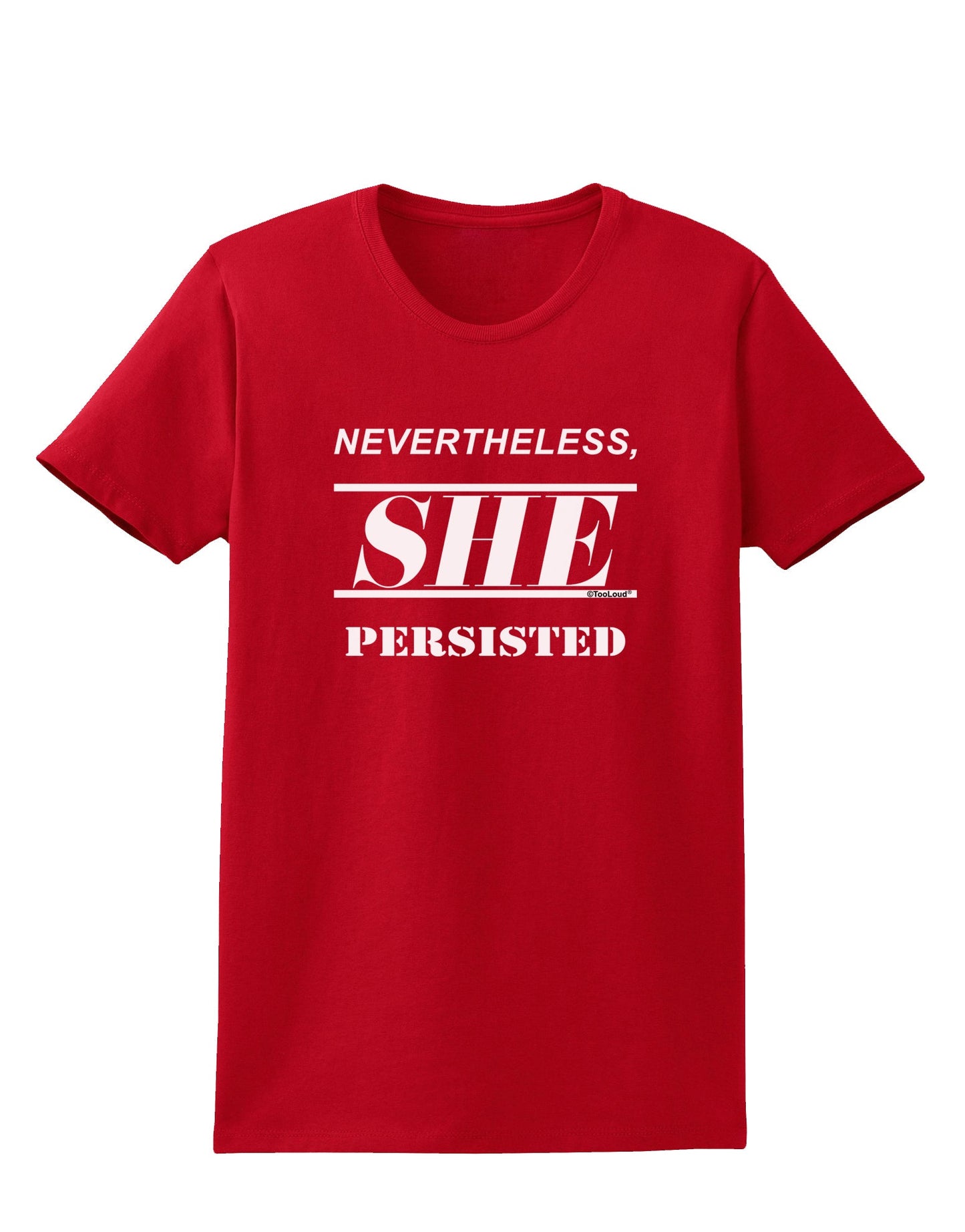 Nevertheless She Persisted Women's Rights Womens Dark T-Shirt by TooLoud-Womens T-Shirt-TooLoud-Red-X-Small-Davson Sales