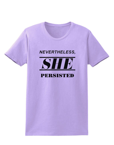 Nevertheless She Persisted Women's Rights Womens T-Shirt by TooLoud-Womens T-Shirt-TooLoud-Lavender-X-Small-Davson Sales