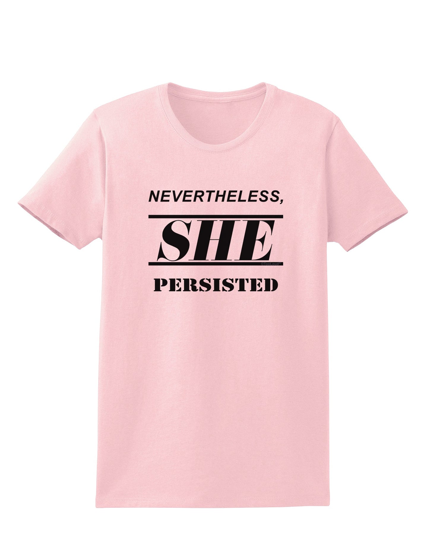 Nevertheless She Persisted Women's Rights Womens T-Shirt by TooLoud-Womens T-Shirt-TooLoud-PalePink-X-Small-Davson Sales