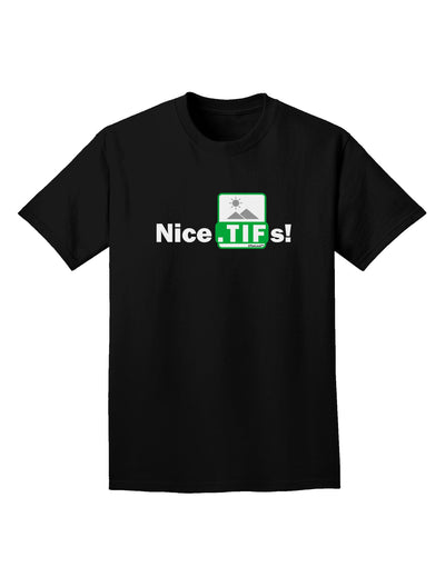 Nice Tifs Adult Dark T-Shirt-Mens T-Shirt-TooLoud-Black-Small-Davson Sales