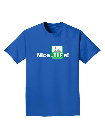 Nice Tifs Adult Dark T-Shirt-Mens T-Shirt-TooLoud-Royal-Blue-Small-Davson Sales