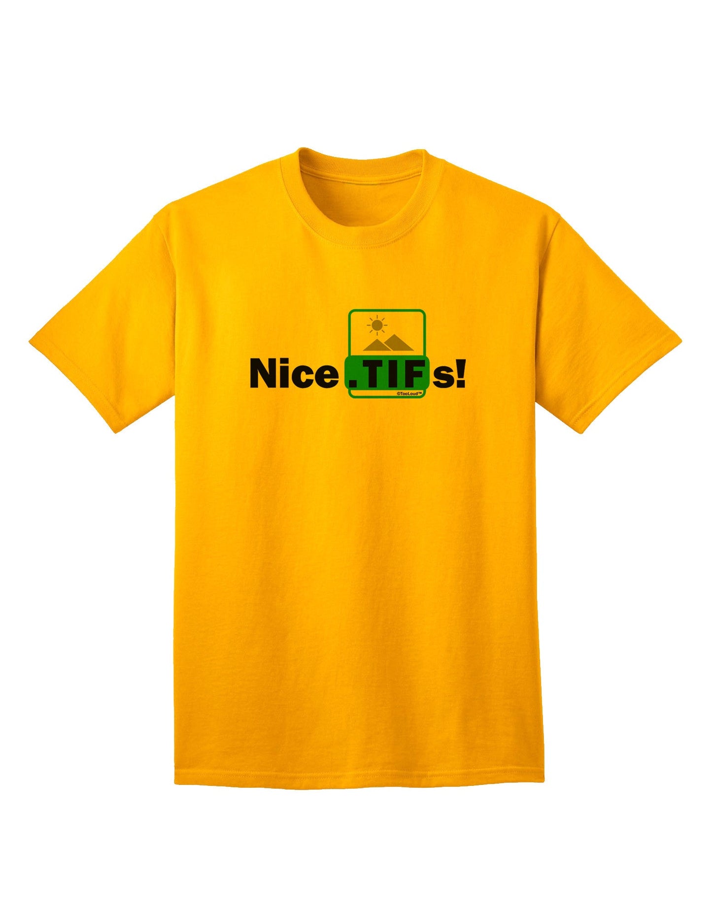 Nice Tifs Premium Adult T-Shirt - Elegance Meets Comfort-Mens T-shirts-TooLoud-Gold-Small-Davson Sales