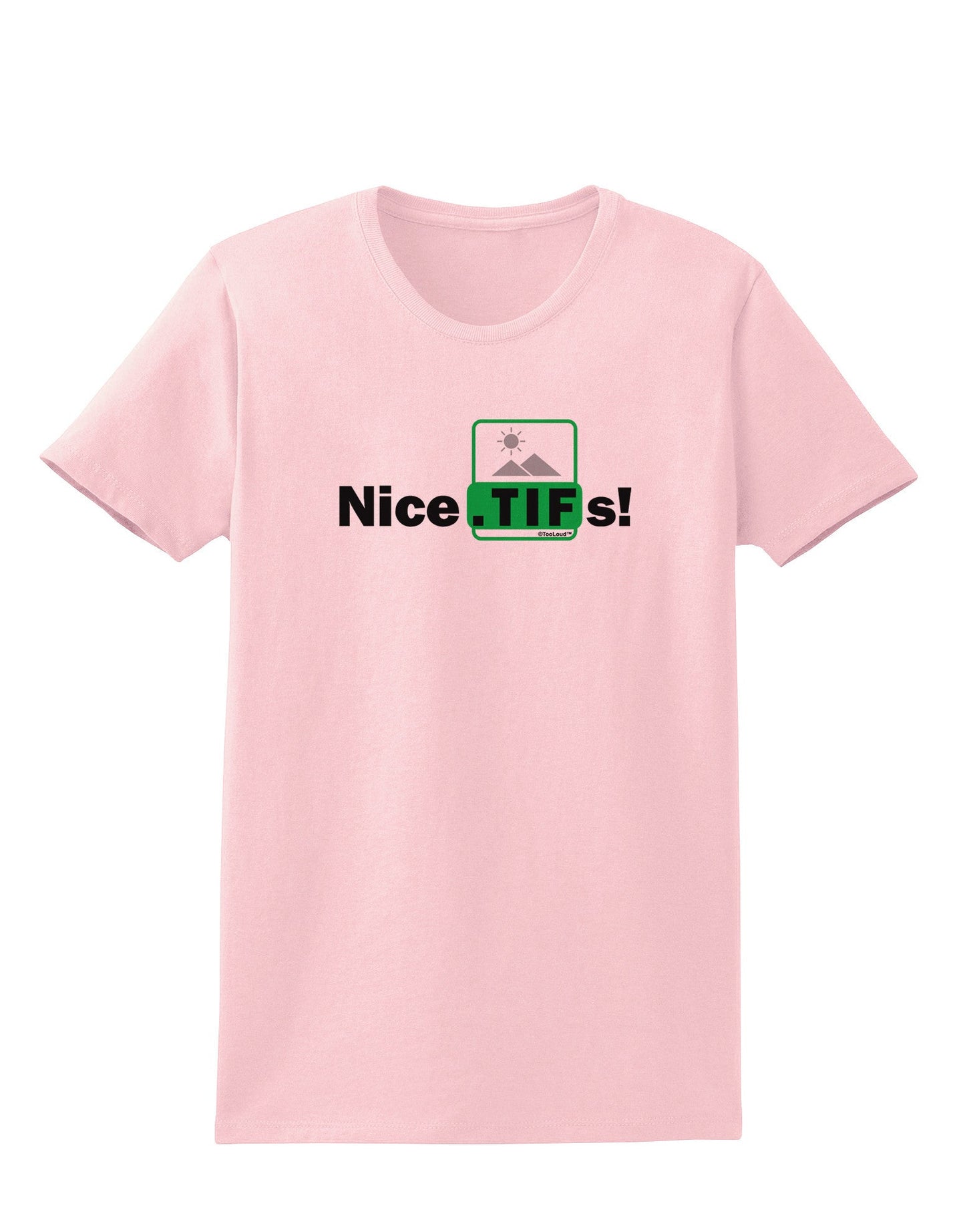 Nice Tifs Womens T-Shirt-Womens T-Shirt-TooLoud-PalePink-X-Small-Davson Sales